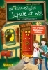Buchcover und Innenansicht für das Buch: Die unlangweiligste Schule der Welt 7: Der Schüleraustausch