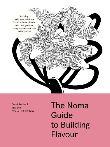 Buchcover und Innenansicht für das Buch: The Noma Guide to Building Flavour