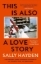 Buchcover und Innenansicht für das Buch: This is Also a Love Story