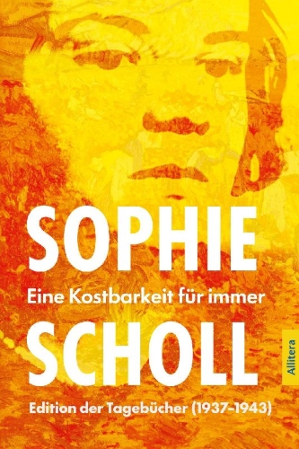 Buchcover und Innenansicht für das Buch: Sophie Scholl. Eine Kostbarkeit für immer