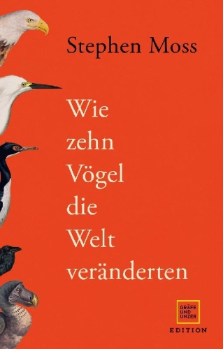 Buchcover und Innenansicht für das Buch: Wie zehn Vögel die Welt veränderten