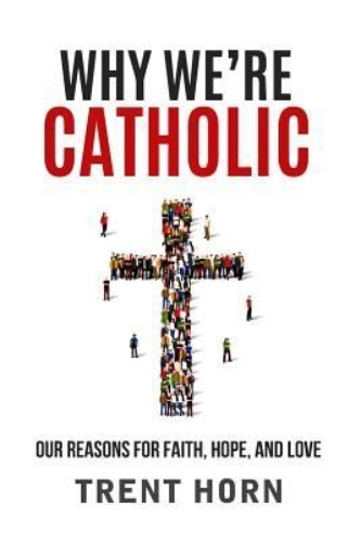 Buchcover und Innenansicht für das Buch: Why We're Catholic: Our Reason