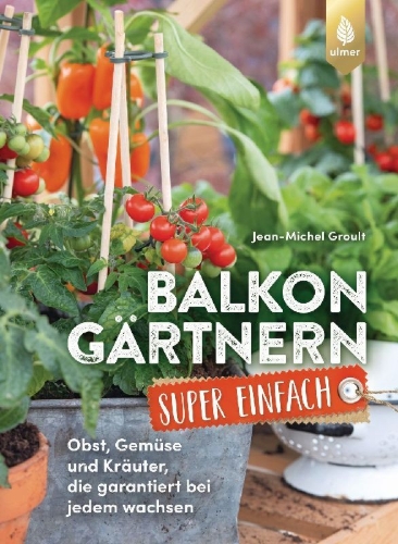 Buchcover und Innenansicht für das Buch: Balkongärtnern super einfach