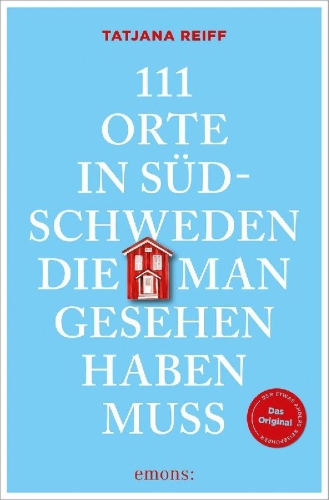 Buchcover und Innenansicht für das Buch: 111 Orte in Südschweden, die man gesehen haben muss