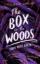 Buchcover und Innenansicht für das Buch: The Box In The Woods
