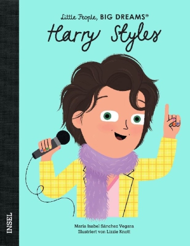 Buchcover und Innenansicht für das Buch: Little People, Big Dreams: Harry Styles