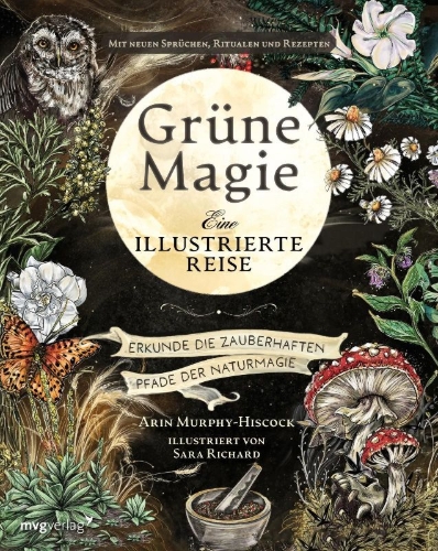 Buchcover und Innenansicht für das Buch: The Green Witch Illustrated: An Enchanting Immersion Into the Magic of Natural Witchcraft