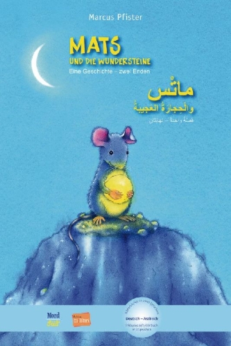 Buchcover und Innenansicht für das Buch: Mats und die Wundersteine. Kinderbuch Deutsch-Arabisch mit MP3-Hörbuch zum Herunterladen