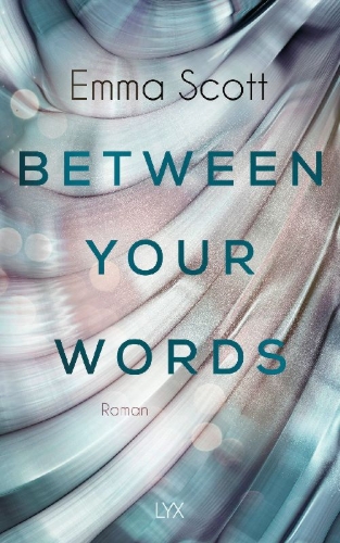 Buchcover und Innenansicht für das Buch: Between Your Words