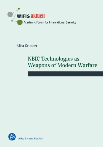 Buchcover und Innenansicht für das Buch: NBIC Technologies as Weapons of Modern Warfare