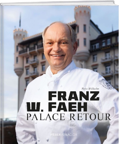 Buchcover und Innenansicht für das Buch: Franz W. Faeh - Palace retour