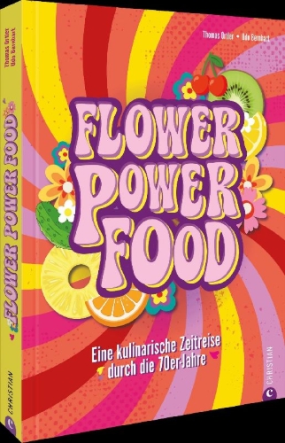 Buchcover und Innenansicht für das Buch: Flower Power Food