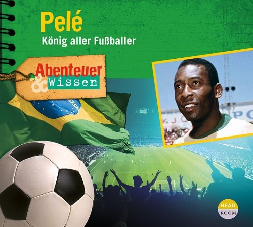 Buchcover und Innenansicht für das Buch: Abenteuer & Wissen: Pelé