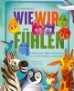 Buchcover und Innenansicht für das Buch: Wie wir fühlen