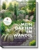 Buchcover und Innenansicht für das Buch: Peter Janke: Mein Garten im Wandel des Zeitgeistes und des Klimas