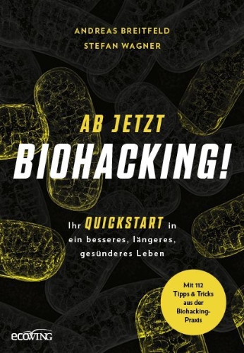 Buchcover und Innenansicht für das Buch: Ab jetzt Biohacking!