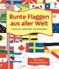 Buchcover und Innenansicht für das Buch: Bunte Flaggen aus aller Welt Erkennen, Verstehen und Ausmalen