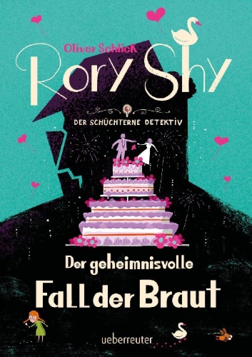 Buchcover und Innenansicht für das Buch: Rory Shy, der schüchterne Detektiv - Der geheimnisvolle Fall der Braut (Rory Shy, der schüchterne Detektiv, Bd. 8)