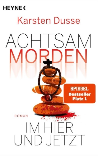 Buchcover und Innenansicht für das Buch: Achtsam morden im Hier und Jetzt