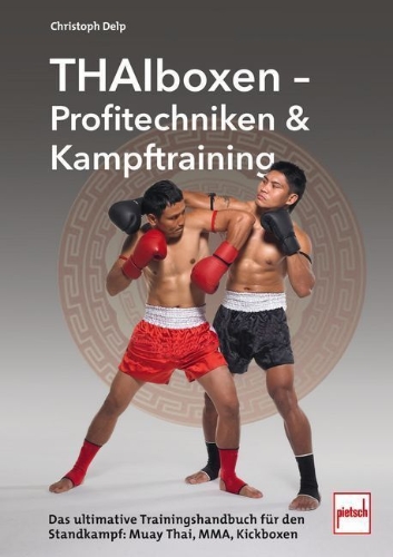 Buchcover und Innenansicht für das Buch: Thaiboxen - Profitechniken und Kampftraining
