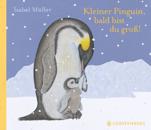 Buchcover und Innenansicht für das Buch: Kleiner Pinguin, bald bist du groß!