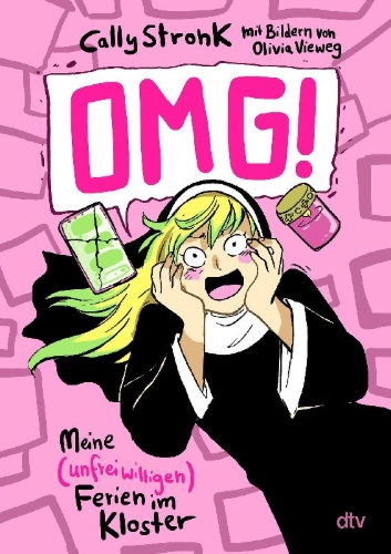 Buchcover und Innenansicht für das Buch: OMG! - Meine (unfreiwilligen) Ferien im Kloster