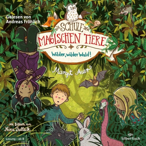 Buchcover und Innenansicht für das Buch: Die Schule der magischen Tiere 11: Wilder, wilder Wald!