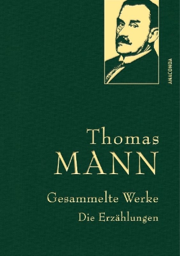 Buchcover und Innenansicht für das Buch: Thomas Mann, Gesammelte Werke: Die Erzählungen