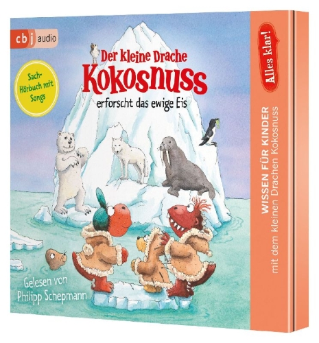 Buchcover und Innenansicht für das Buch: Alles klar! Der kleine Drache Kokosnuss erforscht das ewige Eis
