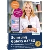 Buchcover und Innenansicht für das Buch: Samsung Galaxy A37 5G - Praxisbuch für Einsteiger ohne Vorkenntnisse