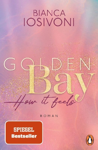 Buchcover und Innenansicht für das Buch: Golden Bay - How it feels