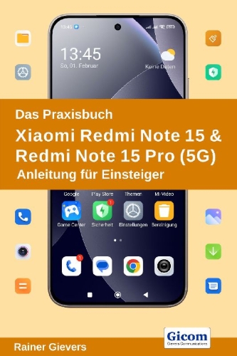 Buchcover und Innenansicht für das Buch: Das Praxisbuch Xiaomi Redmi Note 15 & Redmi Note 15 Pro (5G) - Anleitung für Einsteiger