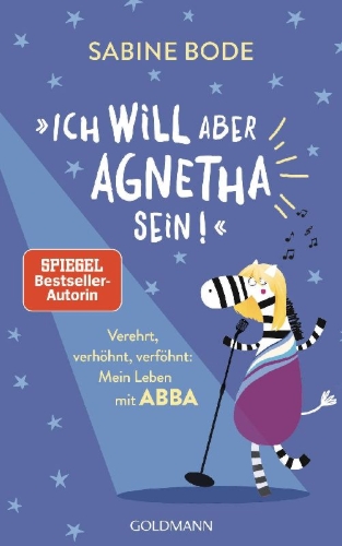 Buchcover und Innenansicht für das Buch: "Ich will aber Agnetha sein!"