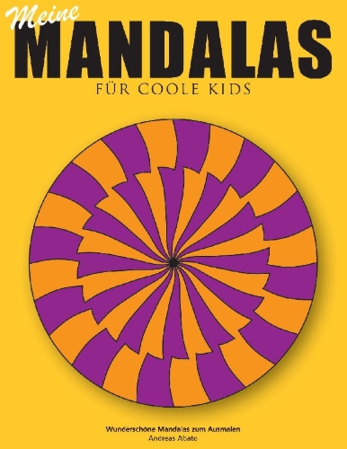 Buchcover und Innenansicht für das Buch: Meine Mandalas - Für coole Kids - Wunderschöne Mandalas zum Ausmalen
