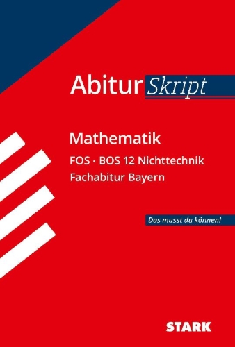 Buchcover und Innenansicht für das Buch: AbiturSkript - Mathematik FOS BOS 12 Nichttechnik Bayern