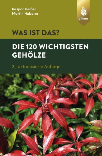 Buchcover und Innenansicht für das Buch: Was ist das? Die 120 wichtigsten Gehölze