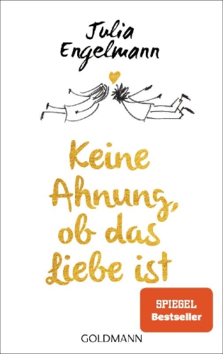 Buchcover und Innenansicht für das Buch: Keine Ahnung, ob das Liebe ist