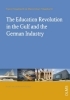 Buchcover und Innenansicht für das Buch: The Education Revolution in the Gulf and German Industry