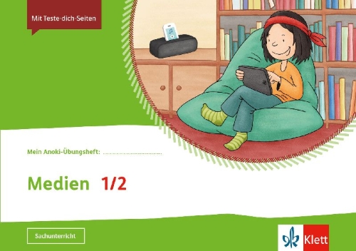 Buchcover und Innenansicht für das Buch: Mein Anoki-Übungsheft. Medien 1/2. Übungsheft Klasse 1/2