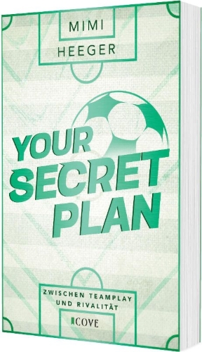 Buchcover und Innenansicht für das Buch: Your Secret Plan. Zwischen Teamplay und Rivalität (Secret-Reihe 3)