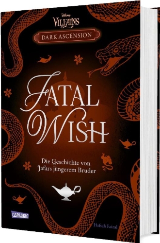 Buchcover und Innenansicht für das Buch: Disney Villains - Dark Ascension 3: FATAL WISH - Die Geschichte von Jafars jüngerem Bruder