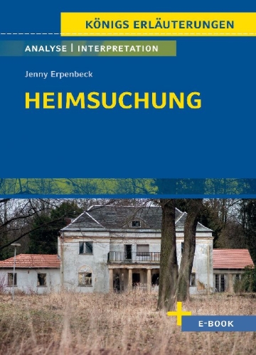 Buchcover und Innenansicht für das Buch: Heimsuchung von Jenny Erpenbeck - Textanalyse und Interpretation