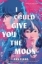 Buchcover und Innenansicht für das Buch: I Could Give You the Moon
