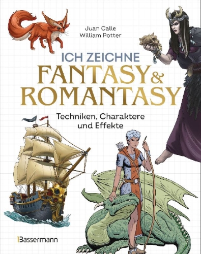 Buchcover und Innenansicht für das Buch: Ich zeichne Fantasy & Romantasy - Techniken, Charaktere und Effekte