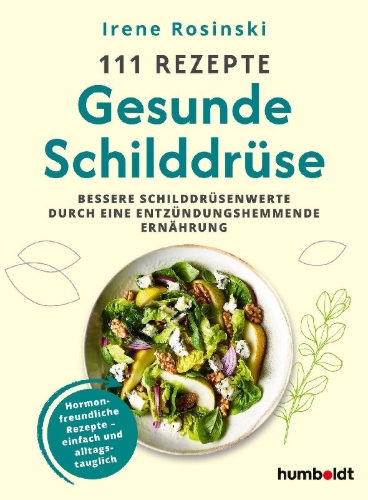 Buchcover und Innenansicht für das Buch: 111 Rezepte - Gesunde Schilddrüse
