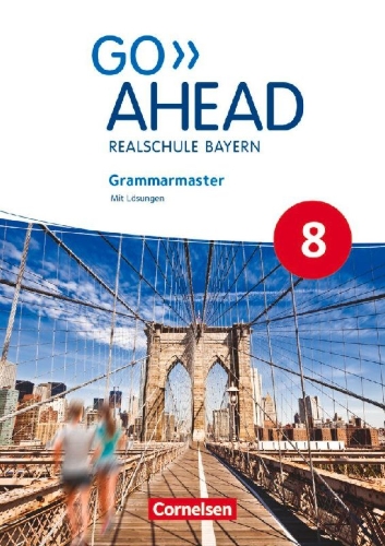 Buchcover und Innenansicht für das Buch: Go Ahead 8. Jahrgangsstufe - Ausgabe für Realschulen in Bayern - Grammarmaster