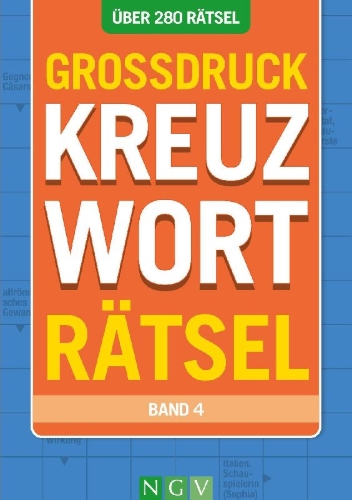 Buchcover und Innenansicht für das Buch: Großdruck Kreuzworträtsel - Band 4 - Über 280 Rätsel in großer Schrift für Senioren & Erwachsene