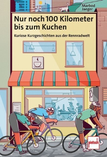 Buchcover und Innenansicht für das Buch: Nur noch 100 Kilometer bis zum Kuchen