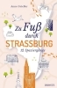 Buchcover und Innenansicht für das Buch: Zu Fuß durch Straßburg