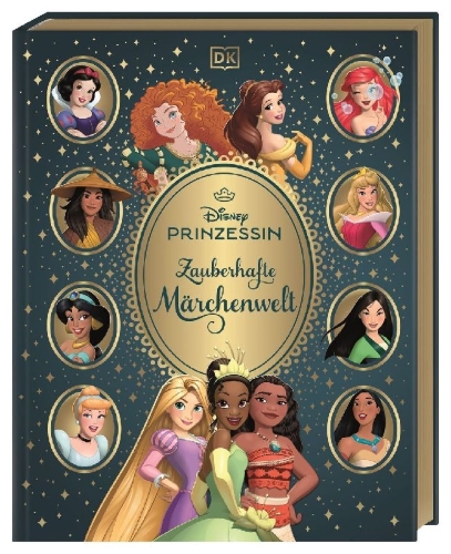 Buchcover und Innenansicht für das Buch: Disney Prinzessin: Zauberhafte Märchenwelt